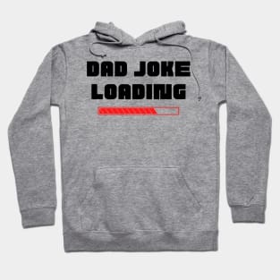 Dad Joke Loading. Funny Dad Joke Quote. Black and Red Hoodie